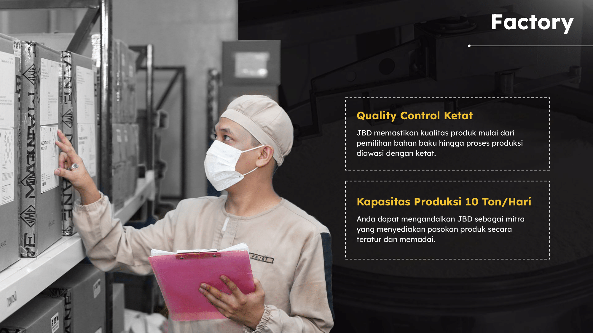 Standar produk dijaga dari bahan baku, produksi, hingga pengemasan.
